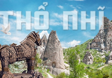 THỔ NHĨ KỲ -  XEM NGỰA THÀNH TROY - LEN LỎI THUNG LŨNG NẤM - DẠO TRÊN LƯNG LẠC ĐÀ